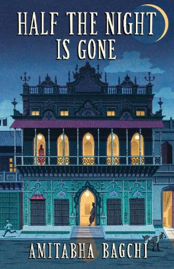 Half the Night is gone by Amitabha Bagchi - Hardcover cover