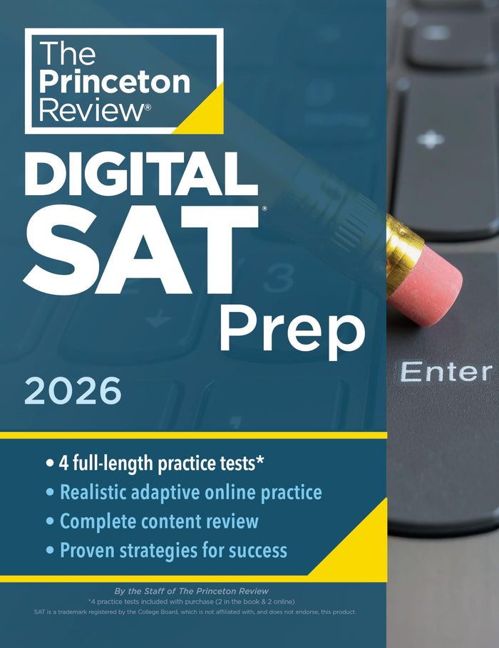 Princeton Review Digital SAT Prep, 2026: 4 Full-Length Practice Tests (2 in Book + 2 Adaptive Tests Online) + Review + Online Tools (2026) (College Test Preparation) by The Princeton Review - Paperback cover