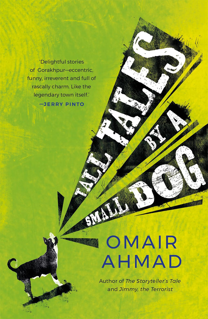 Tall Tales by a Small Dog by Omair Ahmad - Hardcover cover