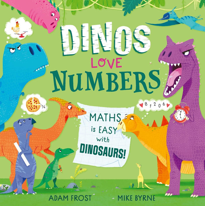 Hodder Childrens Books Dinos Love Numbers Maths is easy with dinosaurs!. by Adam Frost - Paperback cover