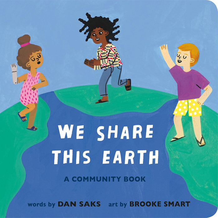 We Share This Earth: A Community Book by Dan Saks - Board Book cover