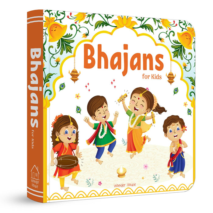 Bhajans For Kids – Illustrated Prayer Book, Bhajans in Three Languages for easy understanding / Age: 3+ by Wonder House Books - Board Book cover
