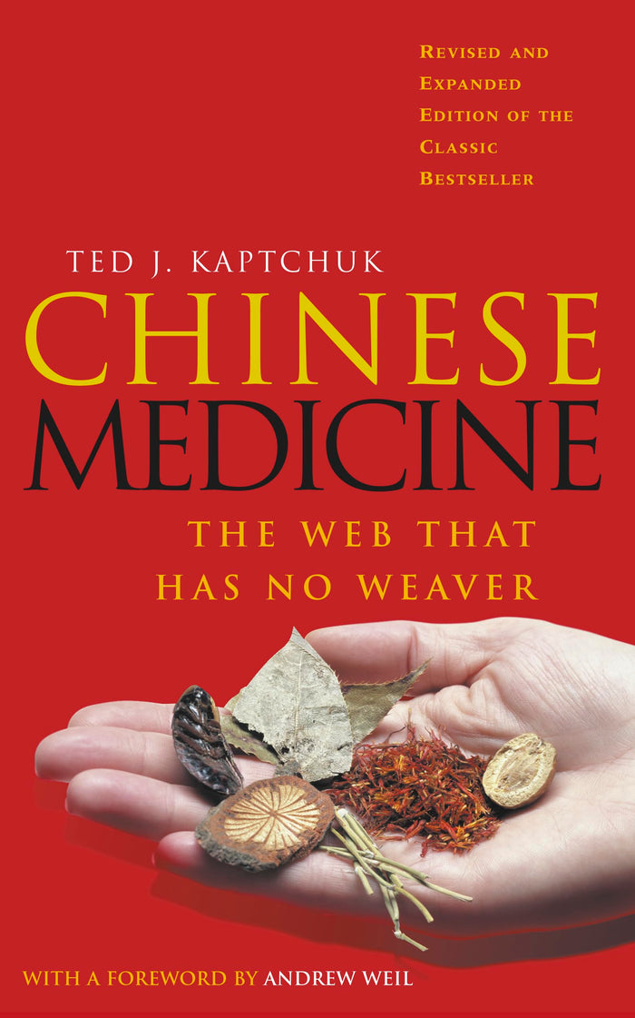 Chinese Medicine : The Web That Has No Weaver by Ted Kaptchuk - Paperback cover