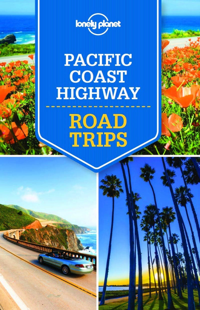 Lonely Planet Pacific Coast Highways Road Trips (Lonely Planet Road Trips) by Alison Bing - Paperback cover