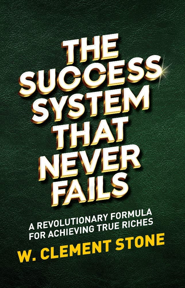 The Success System That Never Fails by W Clement Stone - Paperback cover