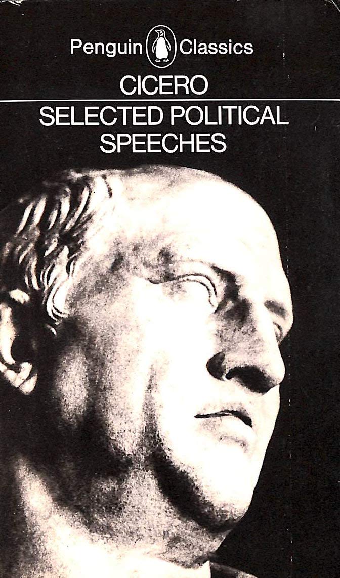 Selected Political Speeches Of Cicero by Cicero and Translated With An Introduction By Michael Grant - Paperback cover