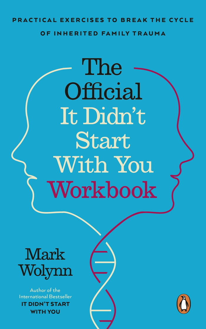 It Didn't Start With You Workbook by Mark Wolynn - Paperback cover