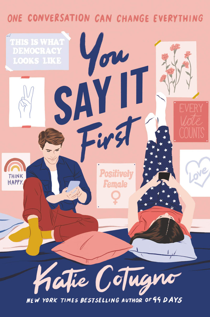 You Say It First: An Irresistible YA Contemporary Romance About Finding Love Across Distance by Katie Cotugno - Paperback cover