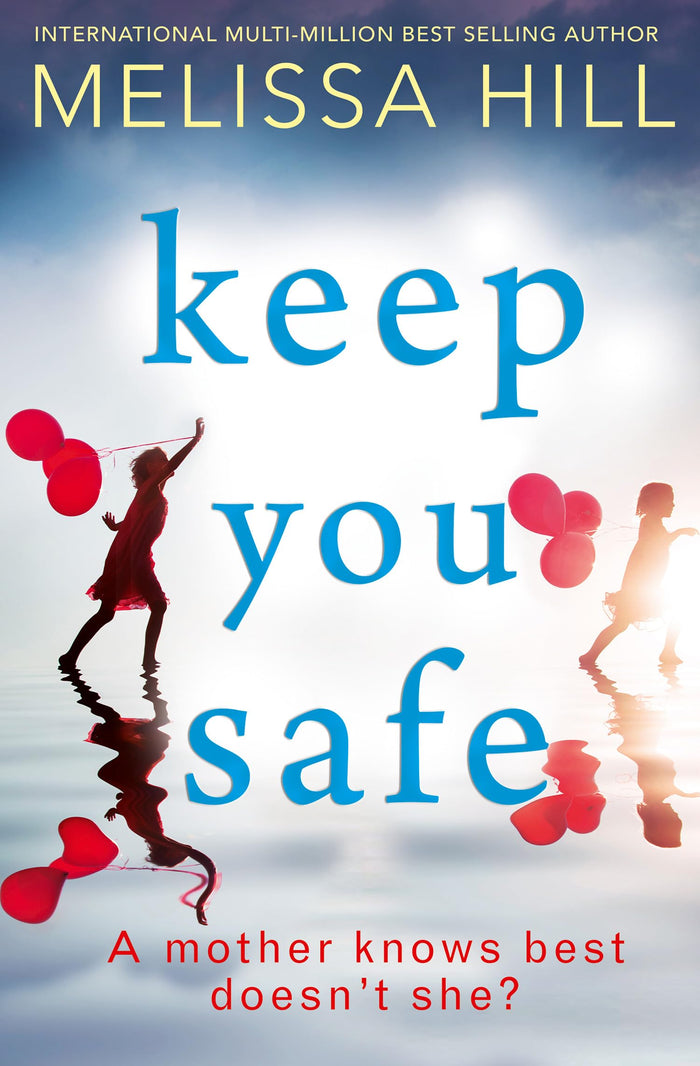 Keep You Safe by Melissa Hill - Paperback cover