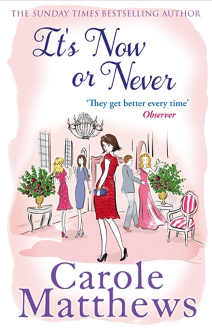 It's Now or Never by Carole Matthews - Paperback cover