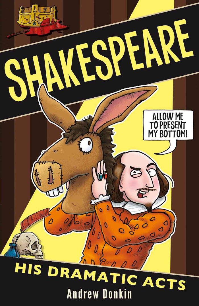 Front cover of the book 'William Shakespeare His Dramatic Acts' by Andrew Donkin.