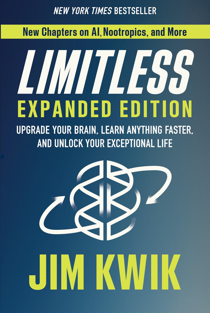 Limitless: Upgrade Your Brain, Learn Anything Faster, and Unlock Your Exceptional Life by Jim Kwik - Hardcover cover