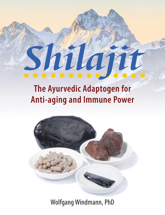 Shilajit: The Ayurvedic Adaptogen for Anti-aging and Immune Power by Windmann, Wolfgang, Ph.D. - Paperback cover
