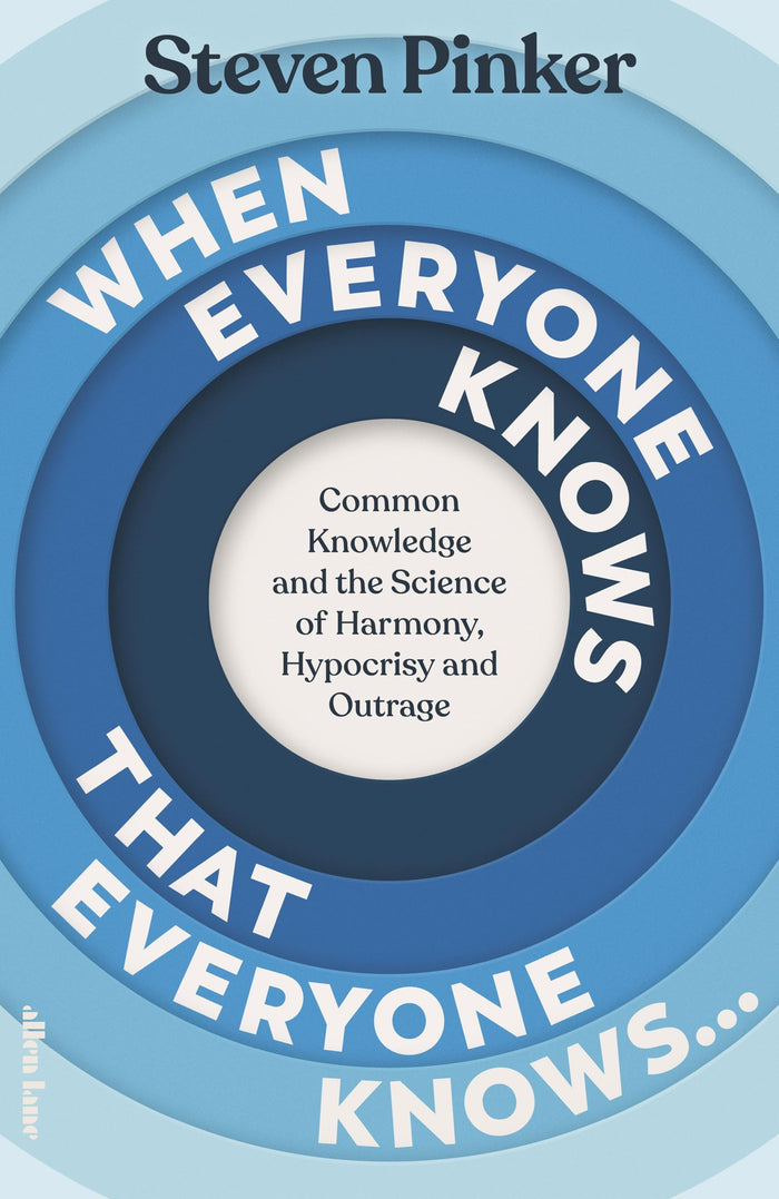 When Everyone Knows That Everyone Knows... by Steven Pinker - Hardcover cover