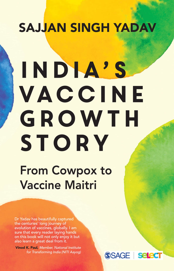 India’s Vaccine Growth Story: From Cowpox to Vaccine Maitri by Sajjan Singh Yadav - Paperback cover