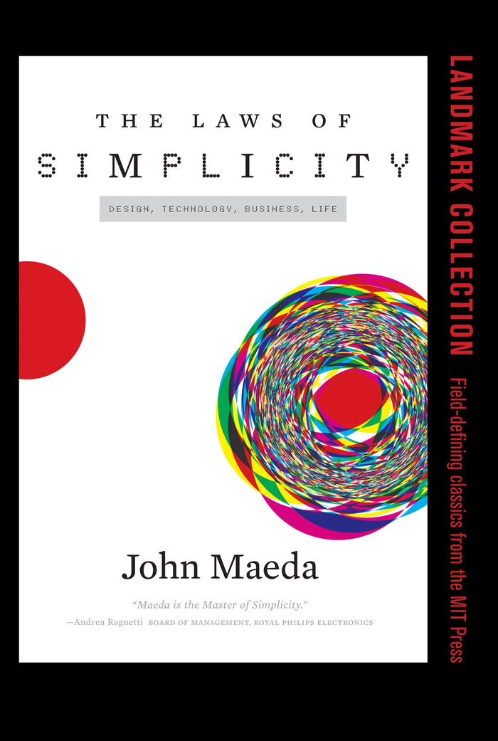 The Laws of Simplicity (Simplicity: Design, Technology, Business, Life) by John Maeda - Paperback cover