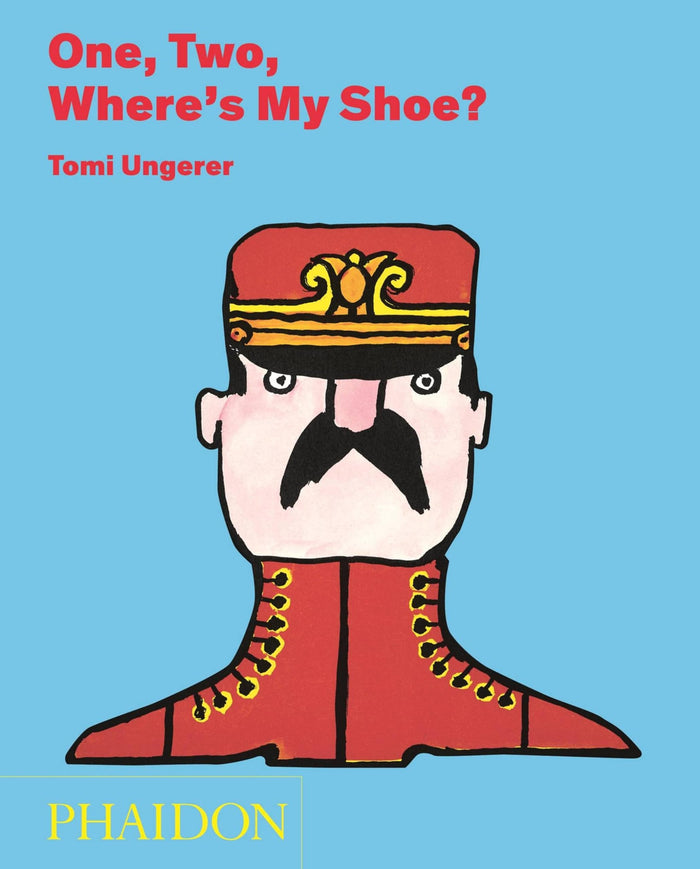 One, Two, Where's My Shoe? by Tomi Ungerer - Hardcover cover
