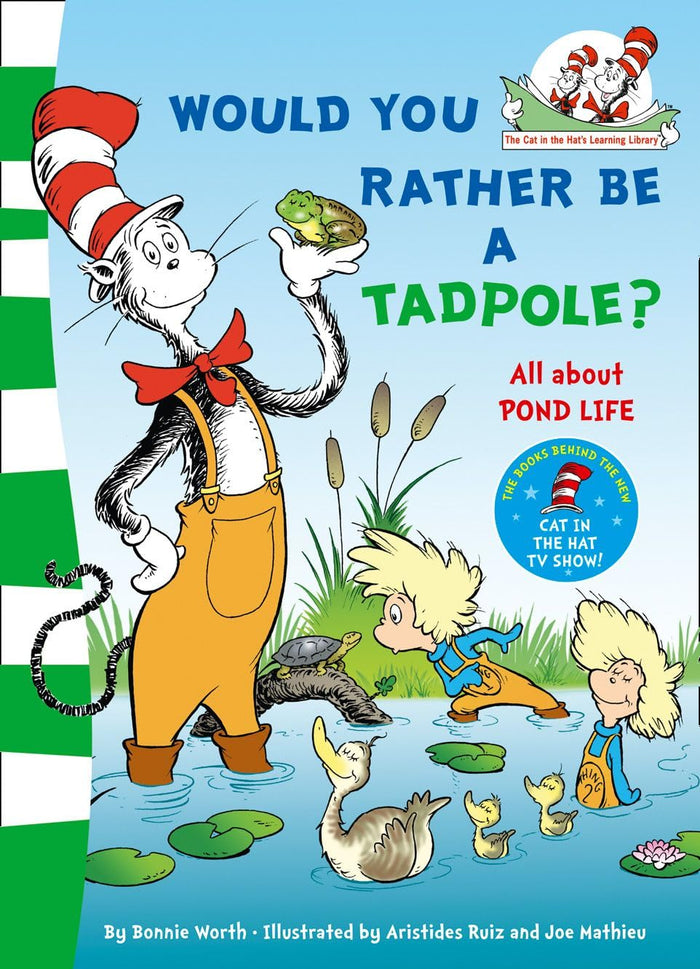 Would You Rather Be a Tadpole?. Based on the Characters Created by Dr Seuss by Dr Seuss - Paperback cover