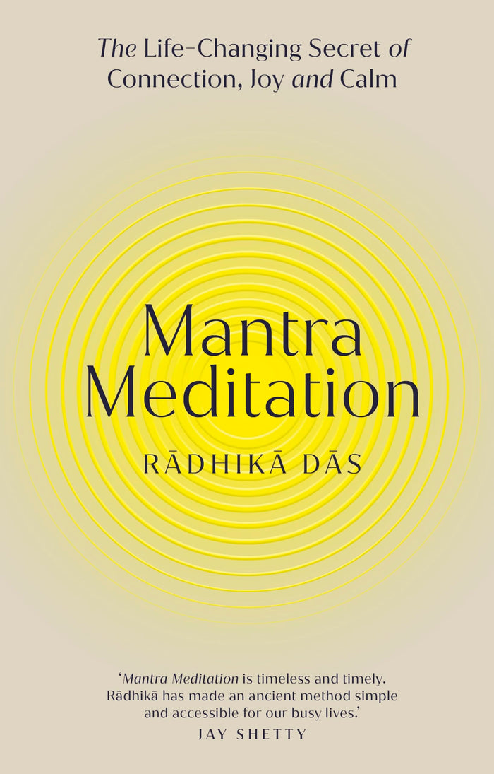 Rider Co Mantra Meditation The Life Changing Secret of Connection, Joy and Calm. by Radhika Das - Hardcover cover