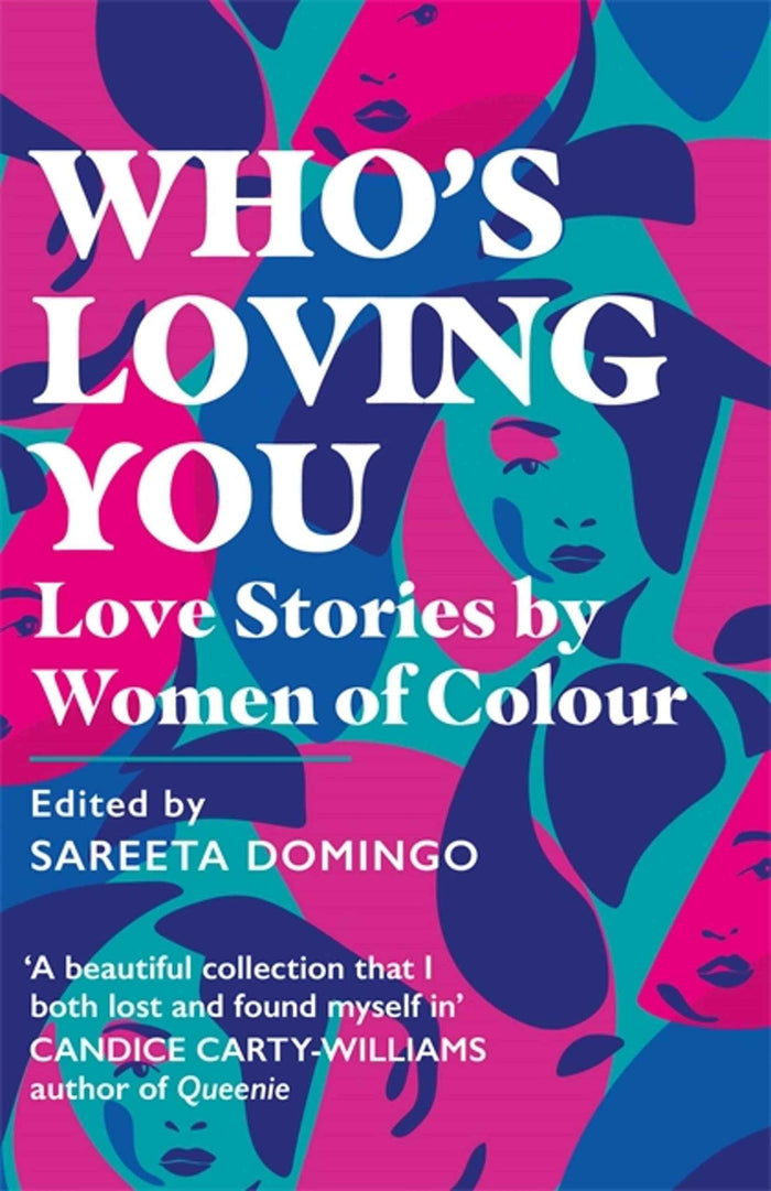 Front cover of the book 'Who's Loving You: Love Stories by Women of Colour' by Sareeta Domingo.