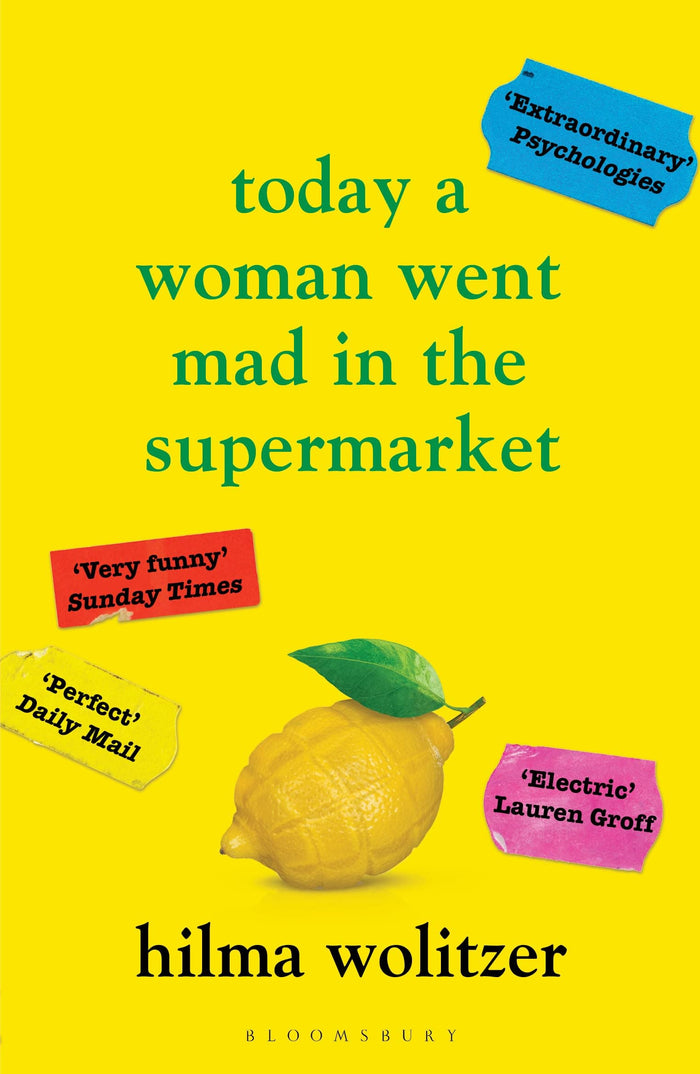 Today a Woman Went Mad in the Supermarket: Stories by Hilma Wolitzer - Paperback cover