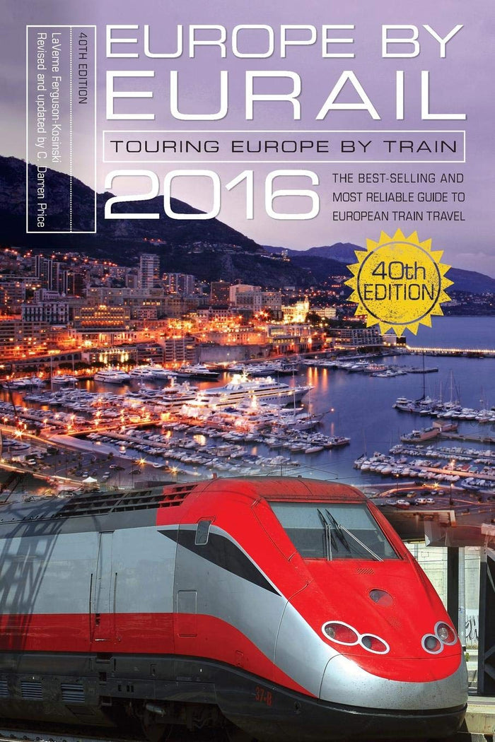 Europe by Eurail 2016: Touring Europe by Train by Laverne Ferguson-Kosinski - Paperback cover