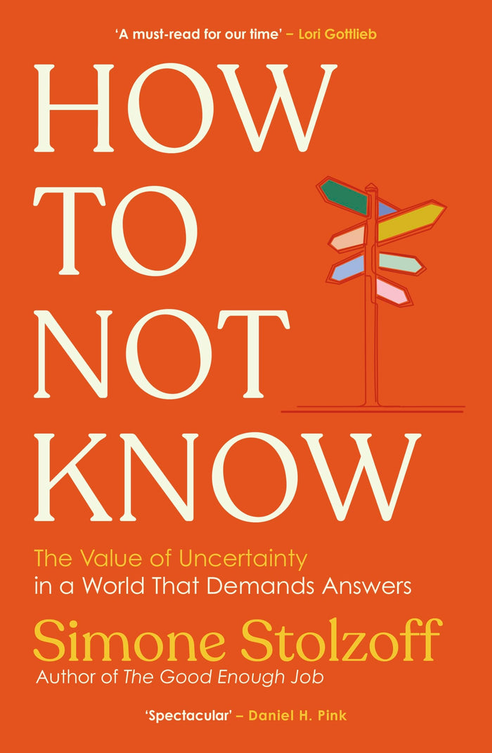 How to Not Know by Simone Stolzoff - Paperback cover