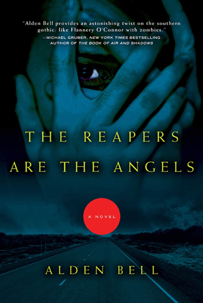 The Reapers Are the Angels: A Novel by Alden Bell - Paperback cover