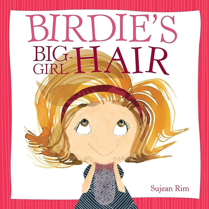 Birdie's Big-Girl Hair (Birdie Series) by artist - Hardcover cover