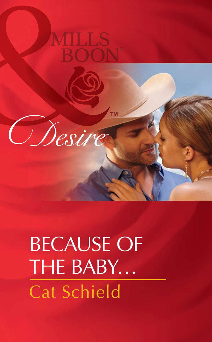 Because of the Baby (Mills and Boons) by Cat Schield - Paperback cover