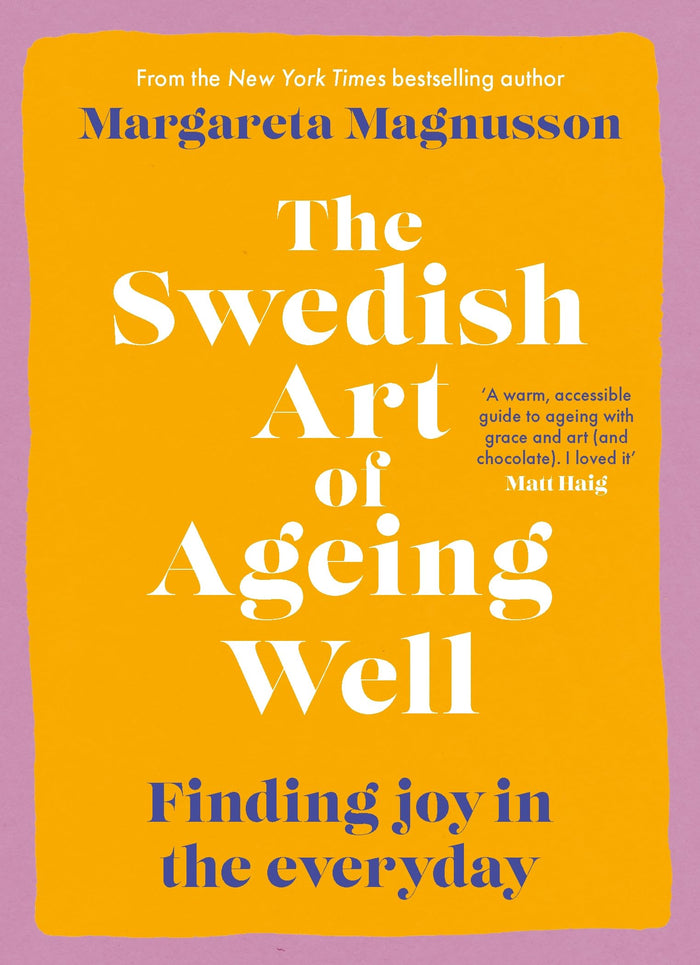 The Swedish Art of Ageing Well by Margareta Magnusson - Paperback cover