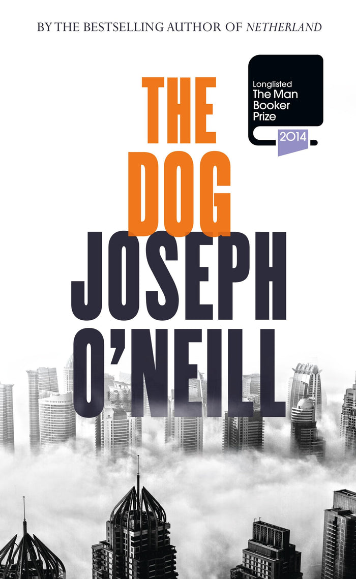 The Dog by Joseph O'Neill - Paperback cover