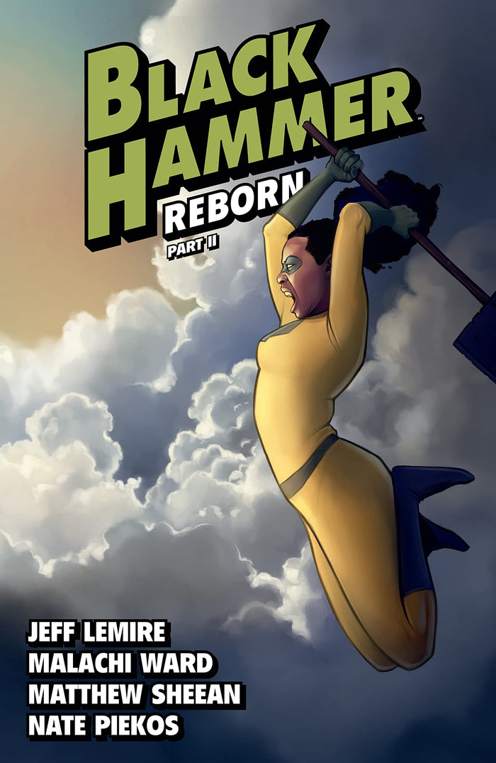 Black Hammer Volume 6: Reborn Part Two (Black Hammer Reborn) by Jeff Lemire - Paperback cover