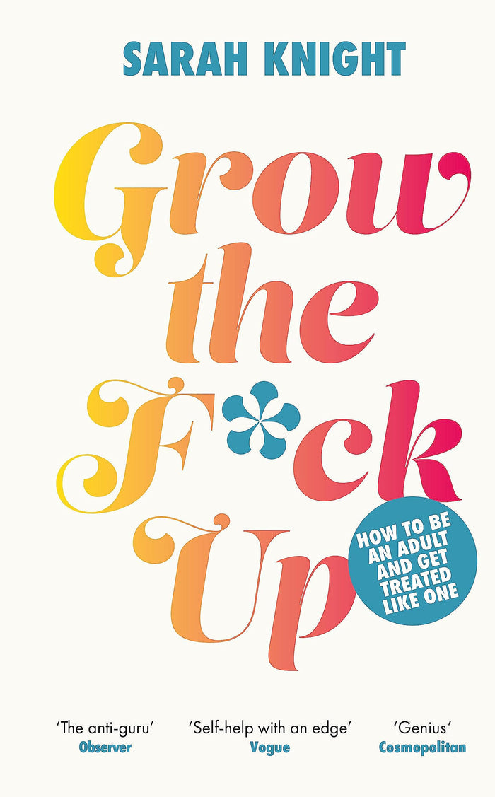 Quercus Grow the Fck Up. by Sarah Knight - Paperback cover