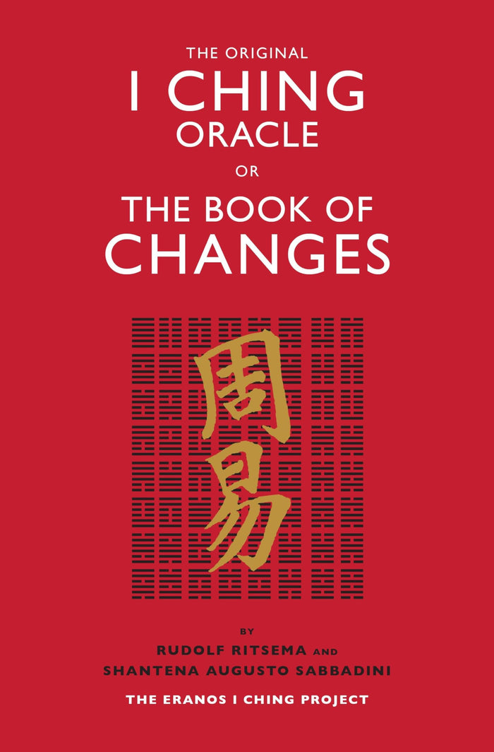 The Original I Ching Oracle or the Book of Changes: The Eranos I Ching Project by Shantena Augusto Sabbadini - Paperback cover
