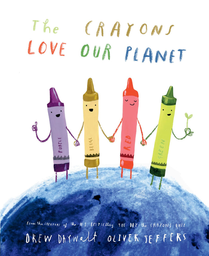 The Crayons Love our Planet by Drew Daywalt - Hardcover cover