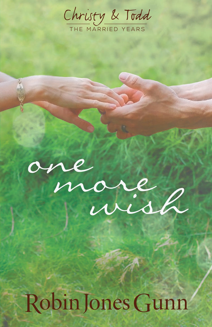 One More Wish: Christy & Todd: the Married Years #3 by Robin Jones Gunn - Paperback cover