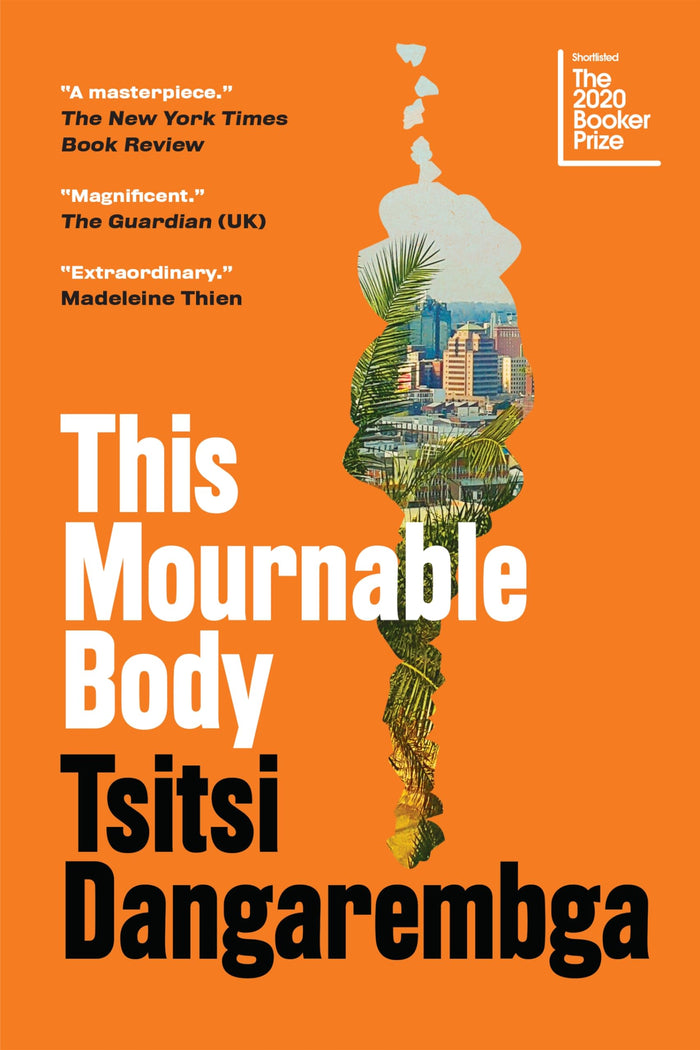This Mournable Body: A Novel (Nervous Conditions Series) by Tsitsi Dangarembga - Paperback cover