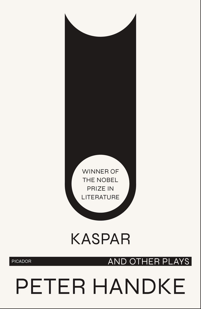 Kaspar and Other Plays by Peter Handke - Paperback cover