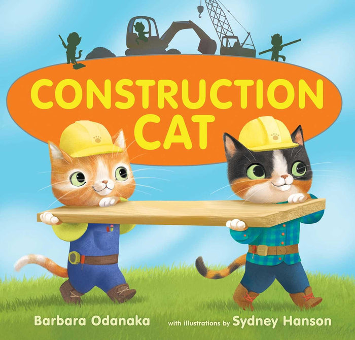 Construction Cat by Barbara Odanaka - Hardcover cover