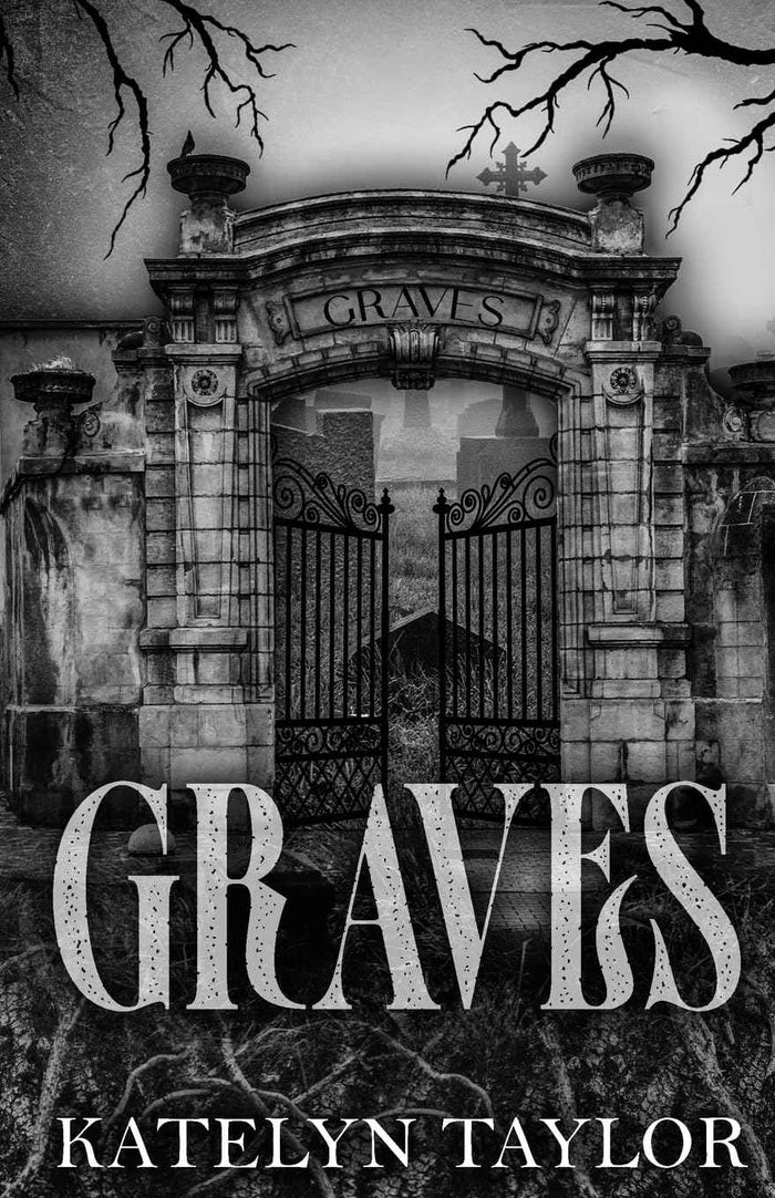 Graves - PaperbackÐ by Katelyn Taylor