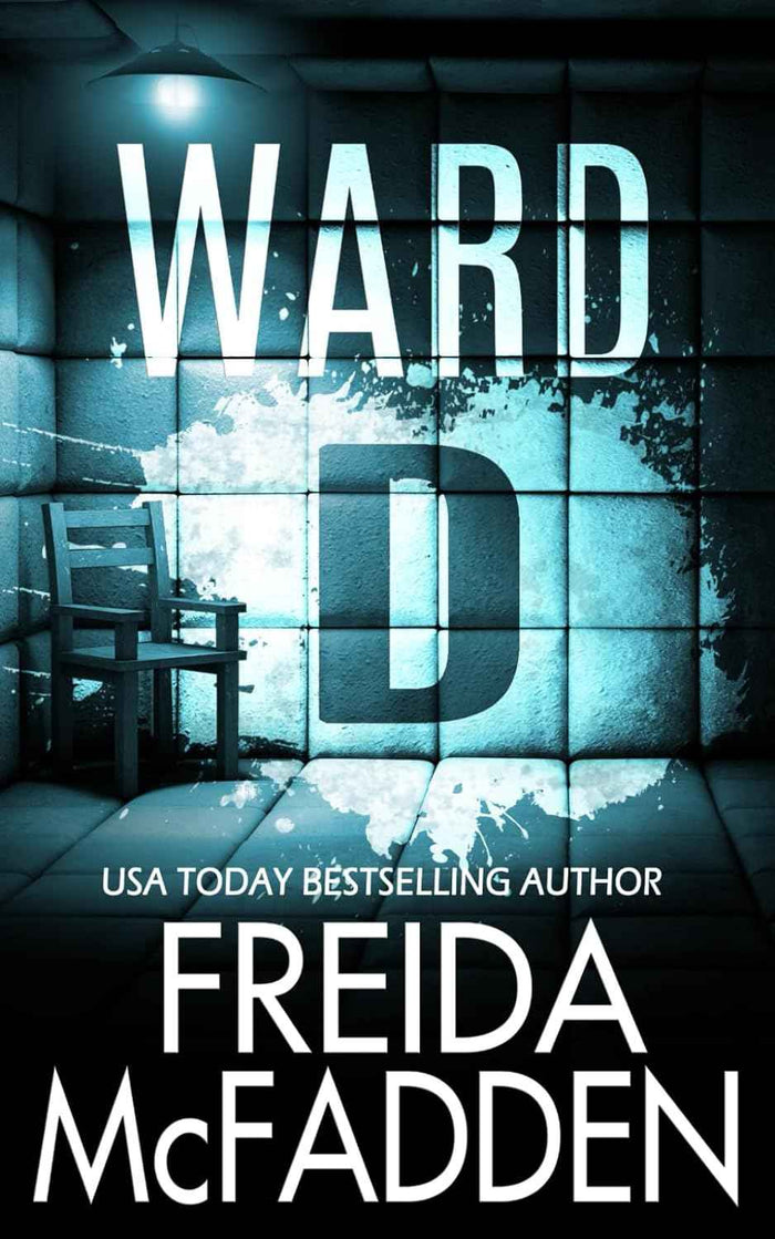 Ward D: - PaperbackÐ by Freida McFadden