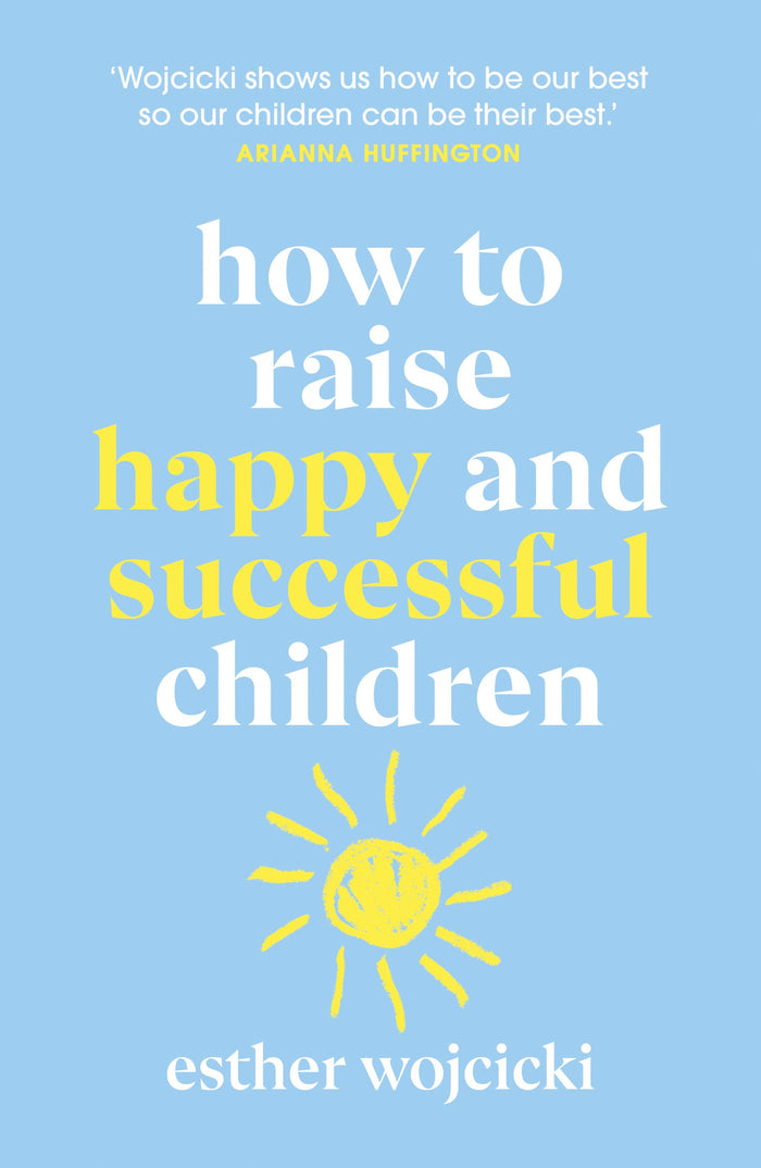 How To Raise Successful People by Esther Wojcicki - Paperback cover