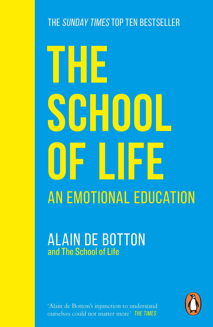 The School of Life: An Emotional Education by Alain de Botton - Paperback cover