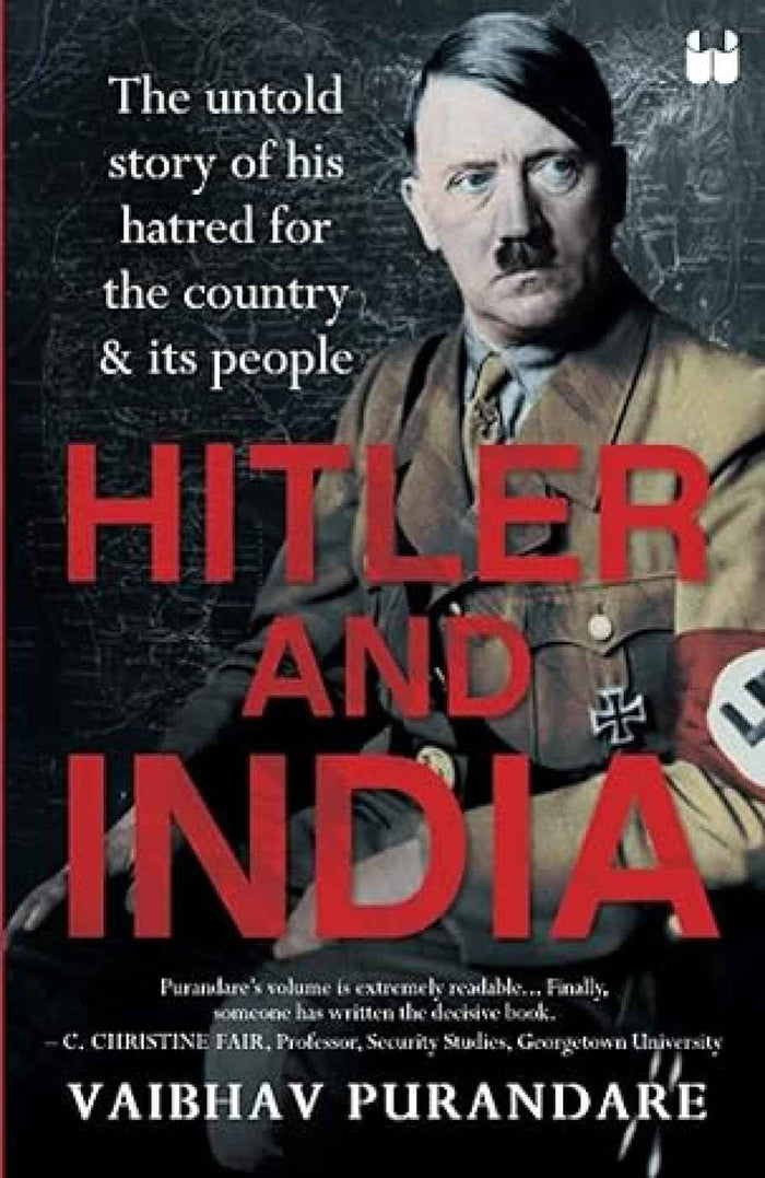 Front cover of the book 'Hitler and India: The Untold Story of his Hatred for the Country and its People' by Vaibhav Purandare.