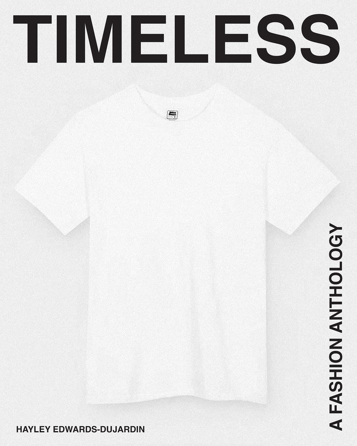 Timeless: A Fashion Anthology by Hayley Edwards-Dujardin - Hardcover cover