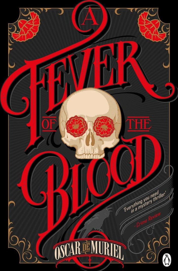 A Fever of the Blood: Frey & McGray Book 2 (A Case for Frey & McGray) by Oscar De Muriel - Paperback cover