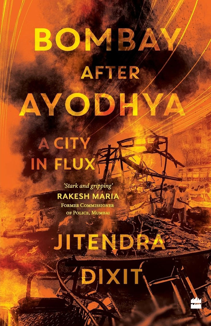 Bombay after Ayodhya : A City in Flux by Jitendra Dixit - Paperback cover