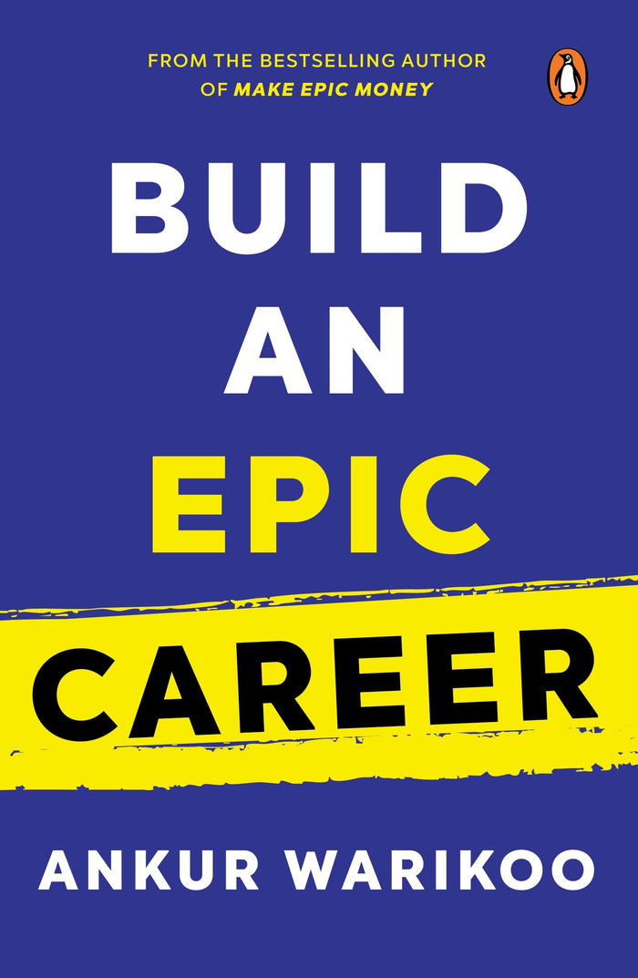 Build an Epic Career by Ankur Warikoo - Hardcover cover