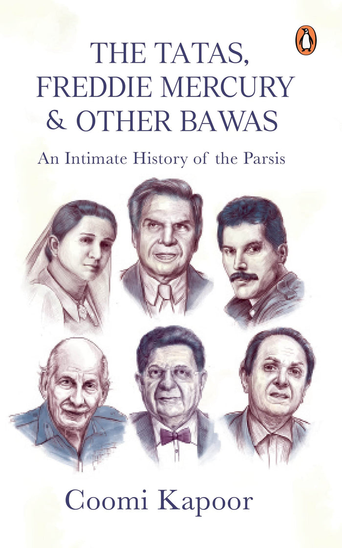 The Tatas, Freddie Mercury & Other Bawas: An Intimate History of the Parsis by Coomi Kapoor - Paperback cover